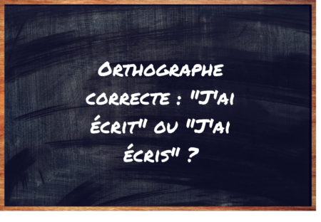 https://eduforge.org/correcte-orthographe-de-jai-ecrit-ou-jai-ecris/