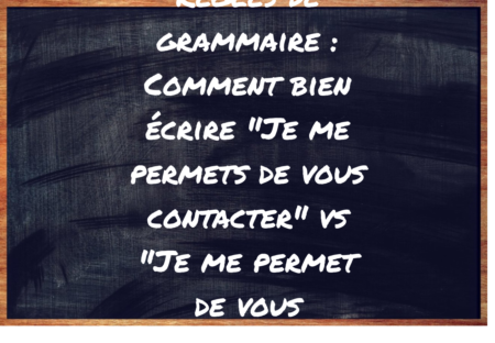 https://eduforge.org/comment-bien-ecrire-je-me-permets-de-vous-contacter-ou-je-me-permet-de-vous-contacter/