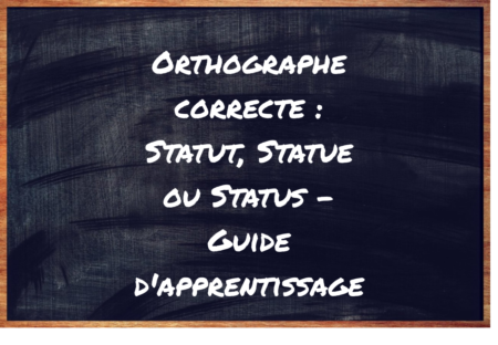 https://eduforge.org/comment-bien-ecrire-statut-statue-ou-status/