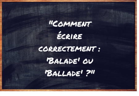 "Balade" ou "Ballade" ?