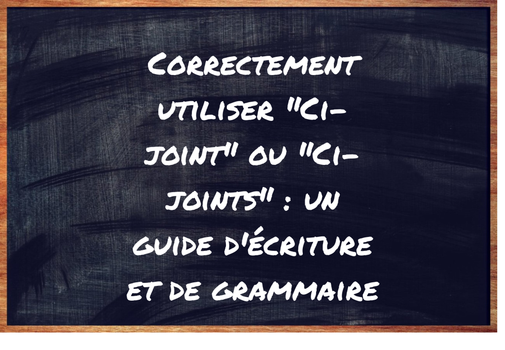 "Ci-joint" ou "Ci-joints" ?