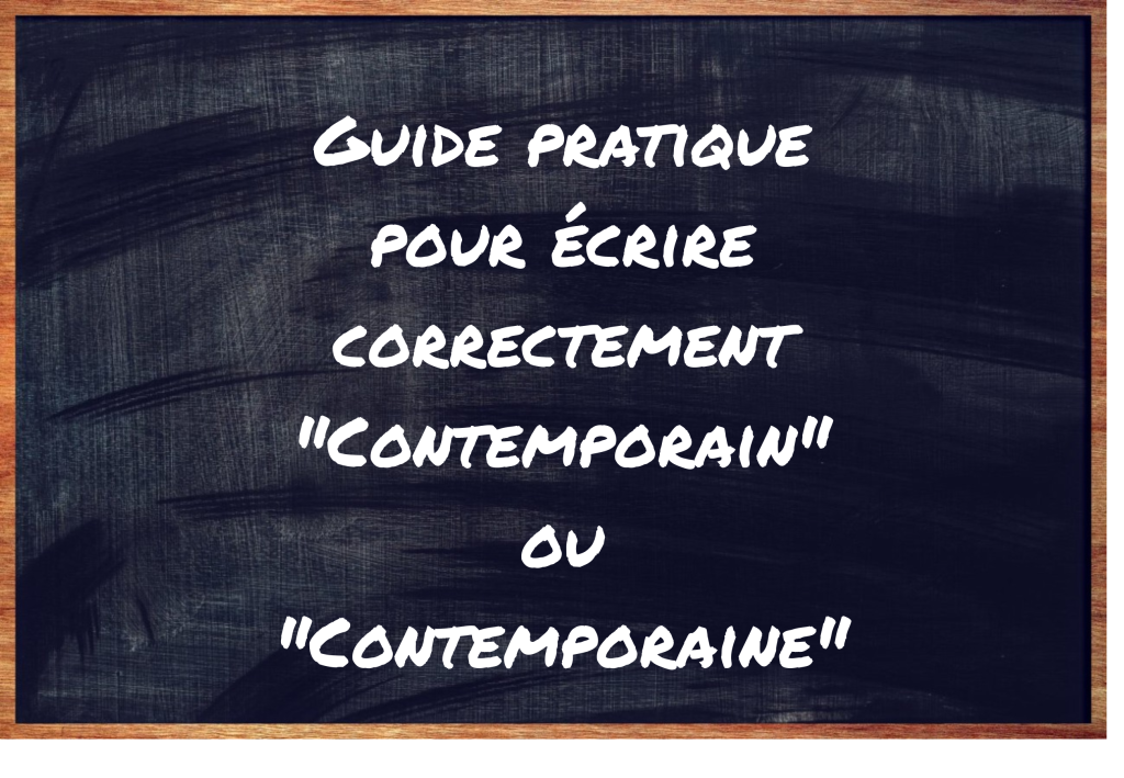 "Contemporain" ou "Contemporaine" ?