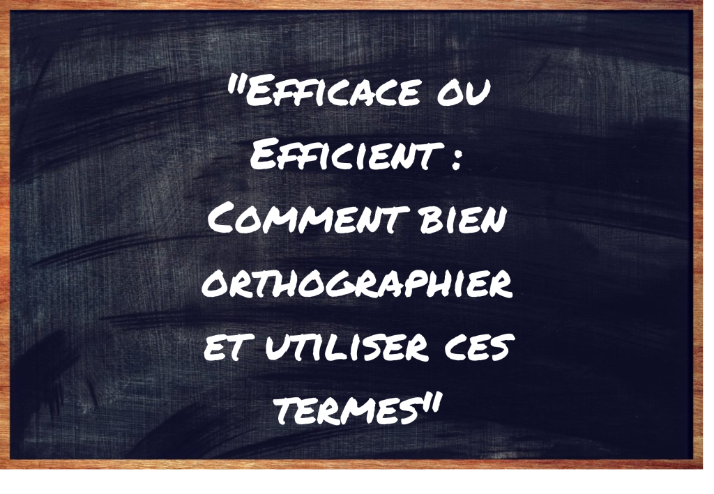 "Efficace" ou "Efficient" ?