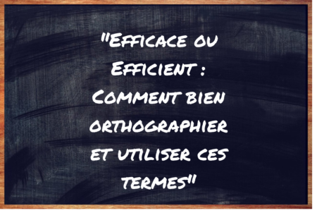 "Efficace" ou "Efficient" ?