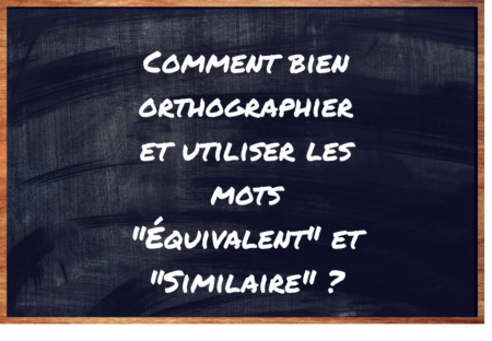 "Équivalent" ou "Similaire" ?
