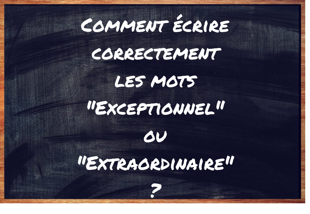 "Exceptionnel" ou "Extraordinaire" ?