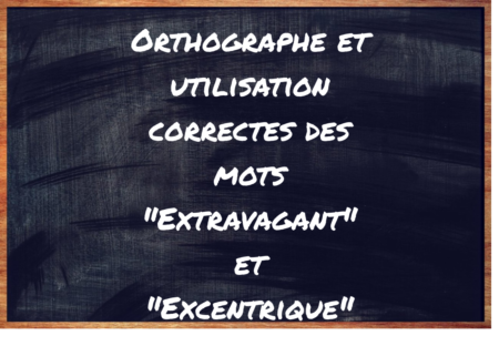 "Extravagant" ou "Excentrique" ?