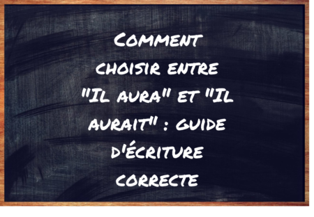 "Il aura" ou "Il aurait" ?