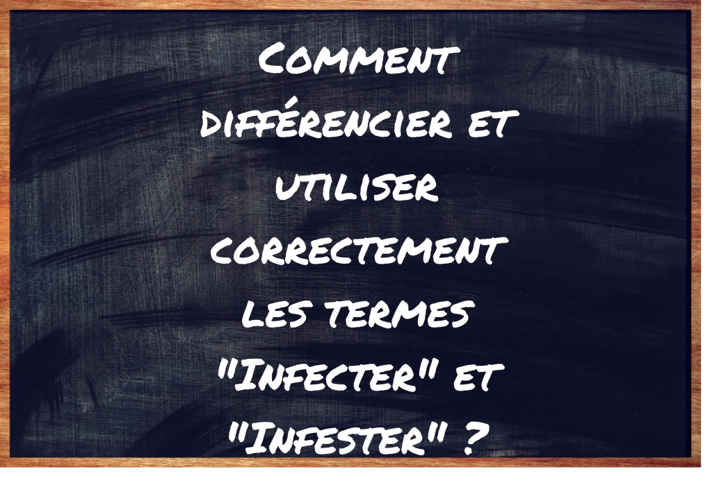"Infecter" ou "Infester" ?