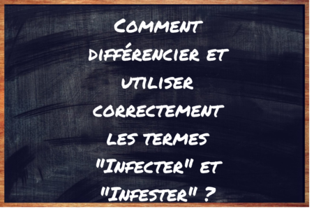 "Infecter" ou "Infester" ?