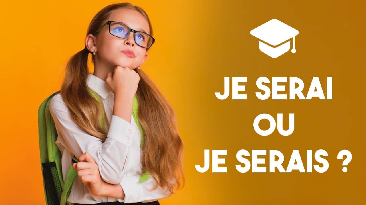 "Je serai" ou "Je serais" quelle est la bonne orthographe — free download