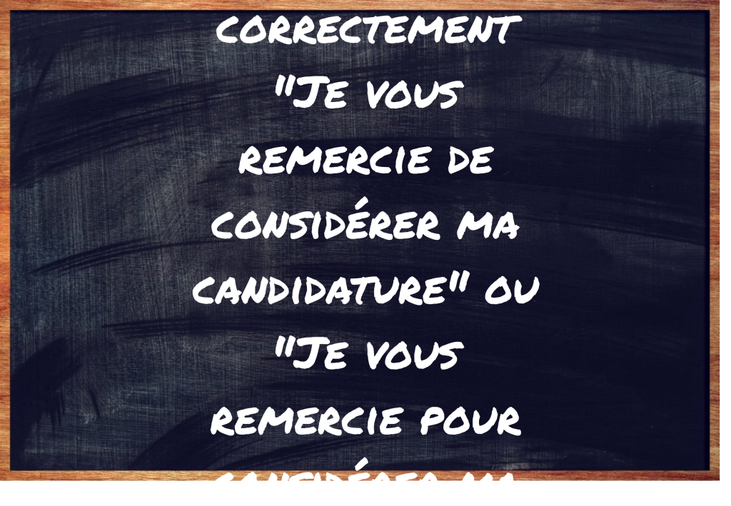 "Je vous remercie de considérer ma candidature" ou "Je vous remercie pour considérer ma candidature" ?