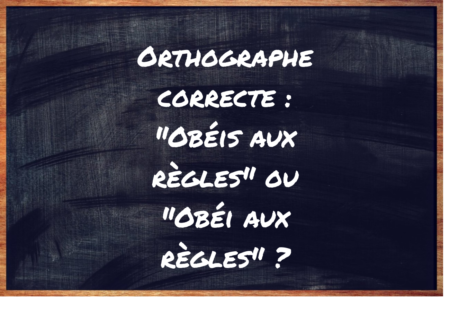 "Obéis aux règles" ou "Obéi aux règles" ?