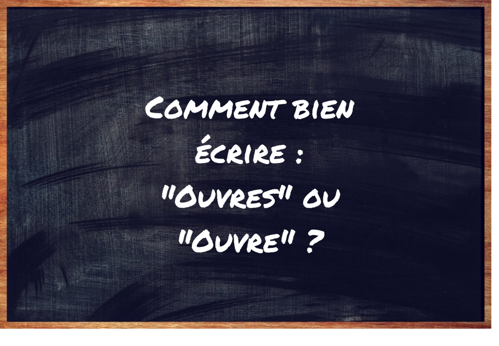 "Ouvres" ou "Ouvre" ?