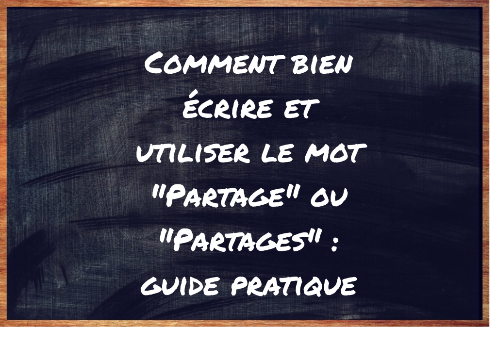 "Partages" ou "Partage" ?