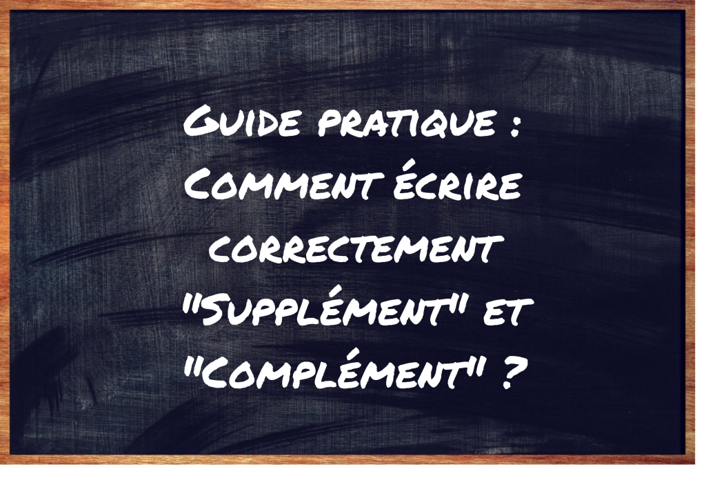 "Supplément" ou "Complément" ?