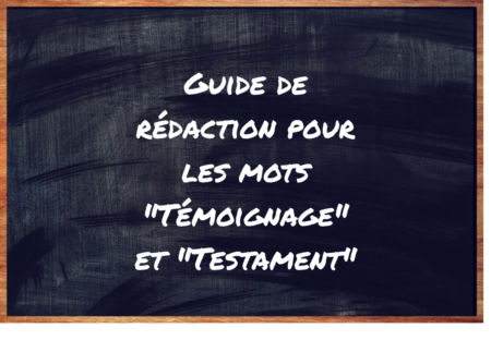 "Témoignage" ou "Testament" ?