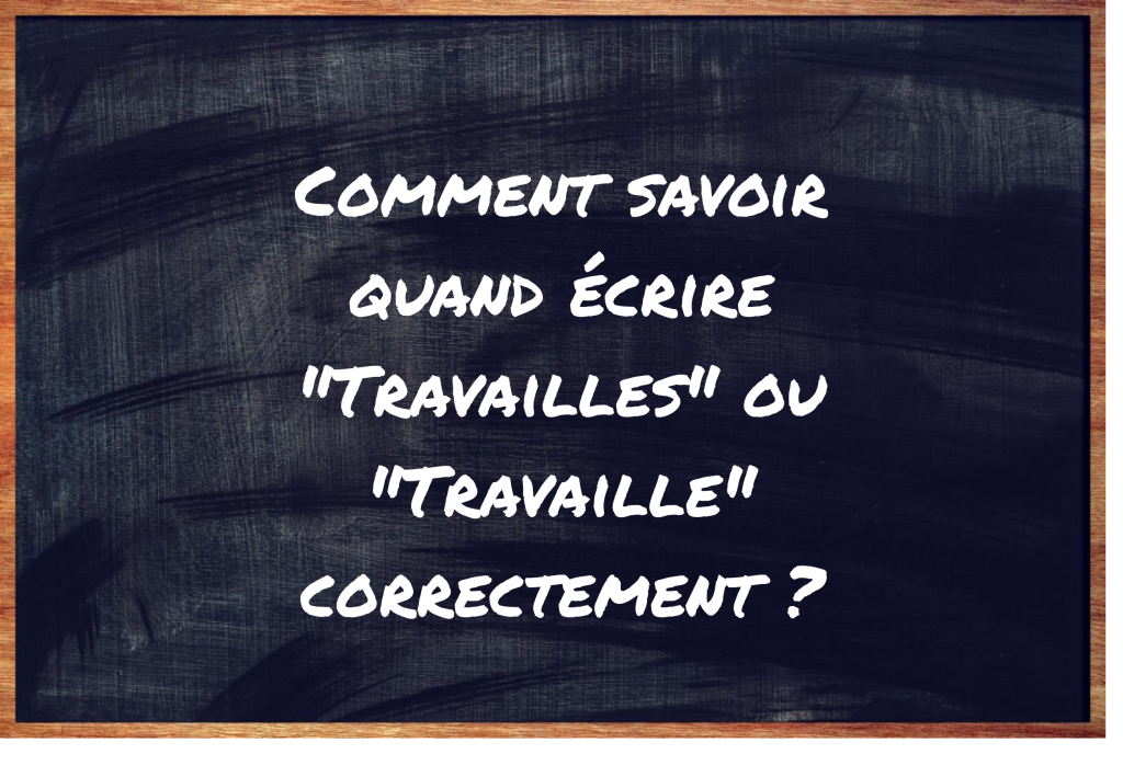 "Travailles" ou "Travaille" ?