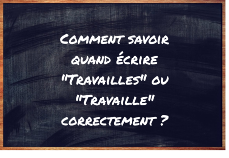 "Travailles" ou "Travaille" ?