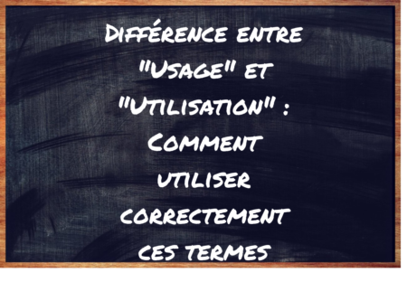 "Usage" ou "Utilisation" ?