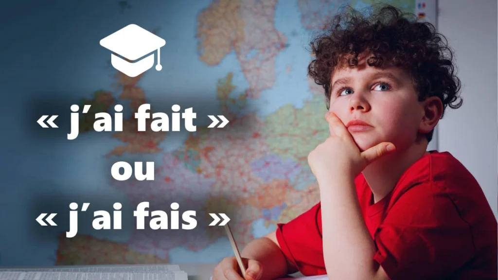 J'ai fais ou j'ai fait