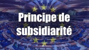 principe de subsidiarité en Union européenne