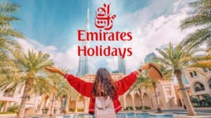 Voyage Dubaï Emirates Holidays