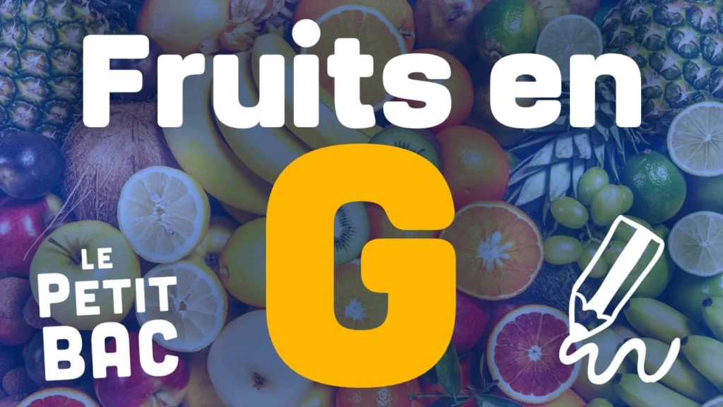 fruit en g petit bac