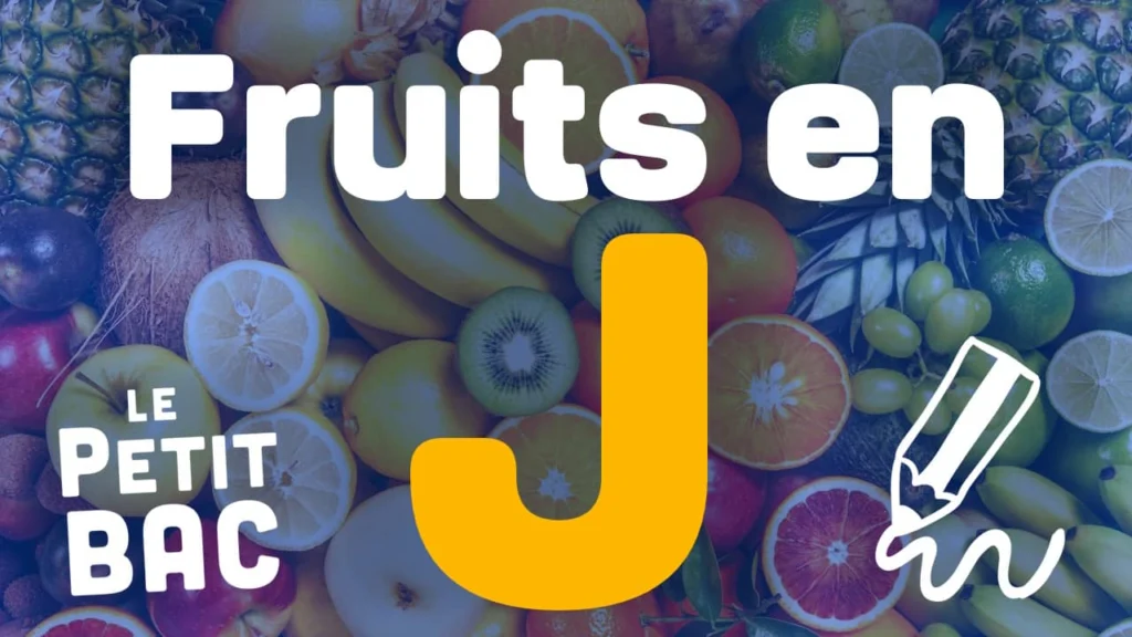 fruit en j petit bac