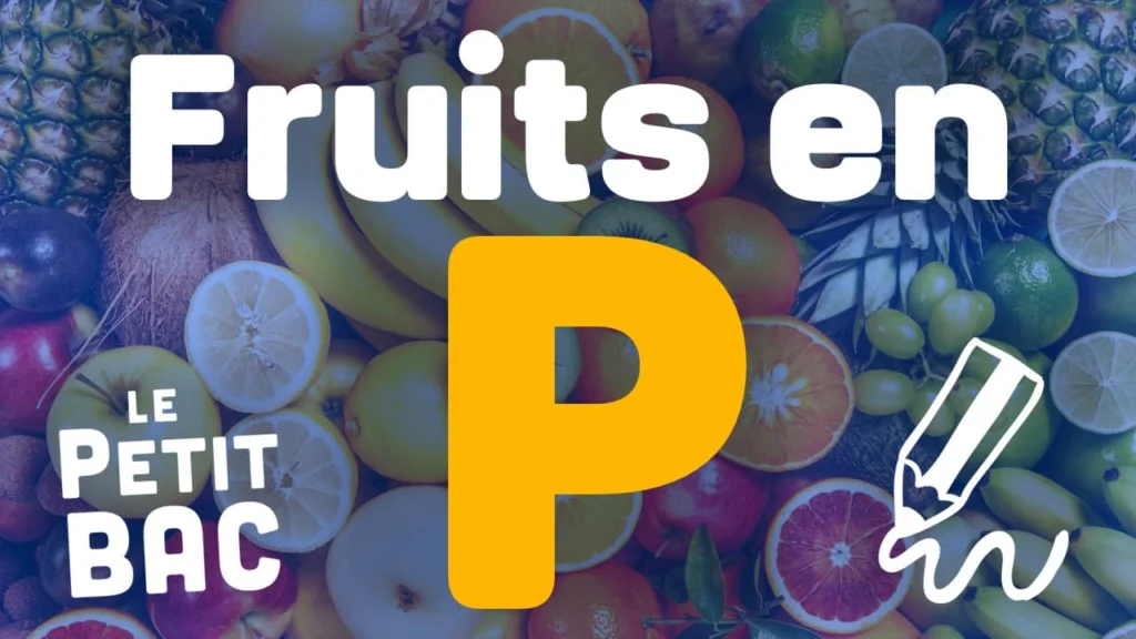 fruit en p petit bac
