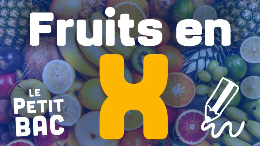 fruit en x petit bac