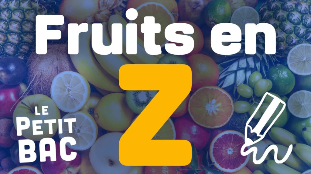 fruit en z petit bac