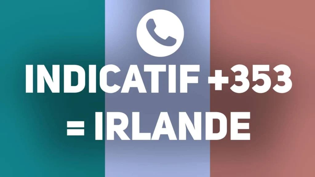 indicatif pays 353 Irlande