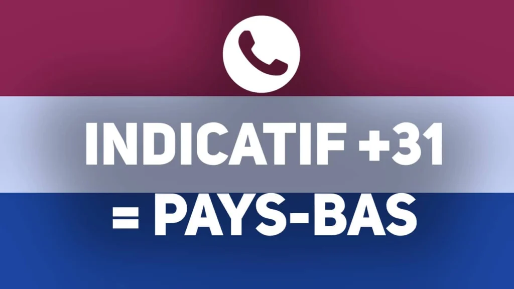 indicatif pays 31 Pays-Bas Hollande